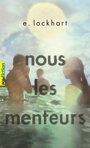 Livrenpoche : Nous les menteurs - E. Lockhart - Livre