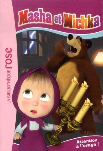 Livrenpoche : Masha et Michka 03 - Attention à l'orage ! - Animaccord - Livre