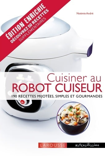 Livrenpoche : Cuisiner au robot cuiseur - Noëmie André - Livre