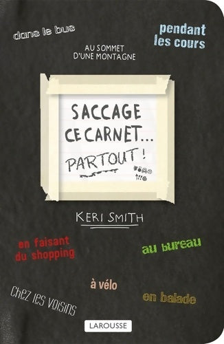 Livrenpoche : Saccage ce carnet PARTOUT ! - Keri Smith - Livre