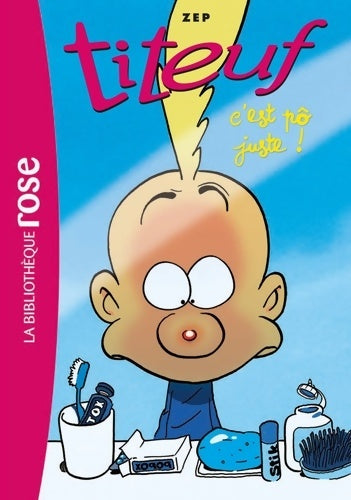 Livrenpoche : Titeuf 18 - C'est pô juste ! - Zep - Livre