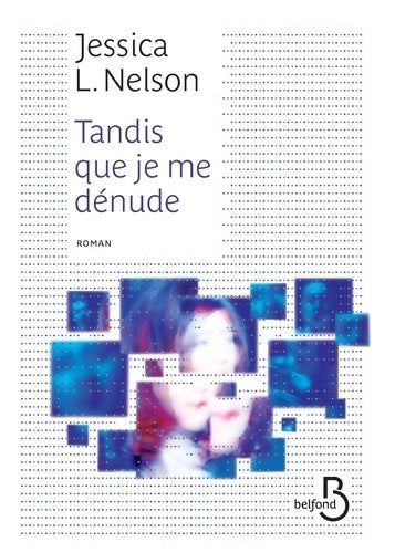 Livrenpoche : Tandis que je me dénude - Jessica L. Nelson - Livre