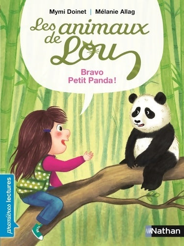 Livrenpoche : Les animaux de Lou bravo petit panda ! - Premières Lectures CP Niveau 2 - Dès 6 ans - Mymi Doinet - Livre