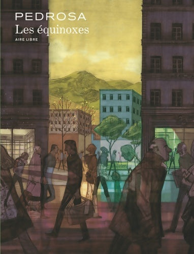 Livrenpoche : Les équinoxes - Pedrosa - Livre