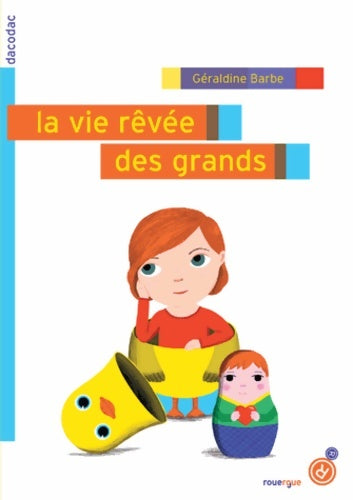 Livrenpoche : La vie rêvée des grands - Géraldine Barbe - Livre