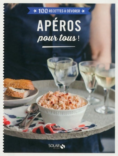 Livrenpoche : 100 Recettes à dévorer - Apéro pour tous - Collectif - Livre