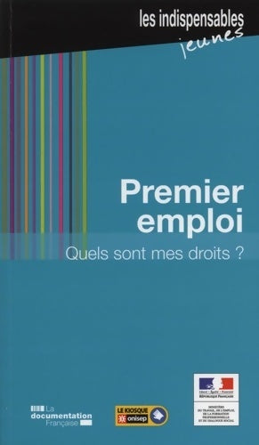 Livrenpoche : Premier emploi quels sont mes droits ? - Ministère Du Travail - Livre