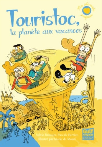 Livrenpoche : Touristoc la planète aux vacances - Sylvie Baussier - Livre