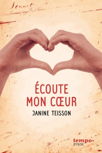 Livrenpoche : Ecoute mon coeur - Janine Teisson - Livre