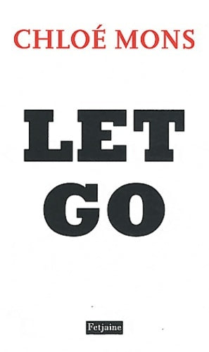Livrenpoche : Let Go - Chloe Mons - Livre