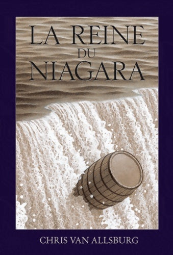 Livrenpoche : La reine du Niagara - Chris Van Allsburg - Livre