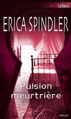 Livrenpoche : Pulsion meurtrière - Erica Spindler - Livre