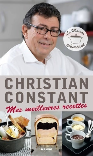 Livrenpoche : mes meilleures recettes - Christian Constant - Livre