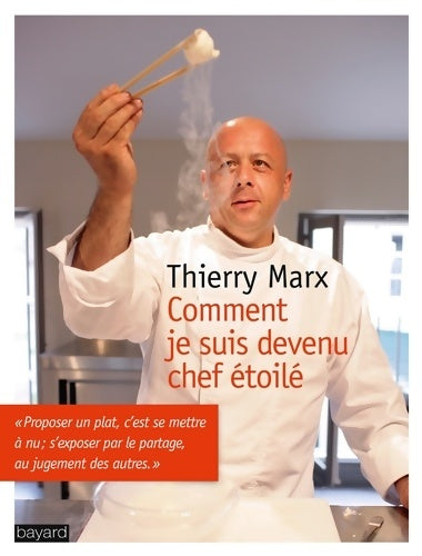 Livrenpoche : Comment je suis devenu chef étoilé - Thierry Marx - Livre