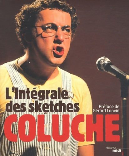 Livrenpoche : L'intégrale des sketches - Coluche - Livre