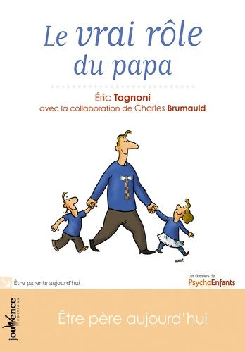 Livrenpoche : n°75 Le vrai rôle du papa - ERIC TOGNONI - Livre