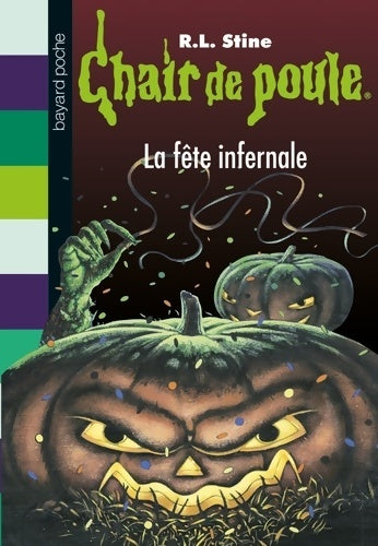 Livrenpoche : LA FÊTE INFERNALE - R. L. Stine - Livre