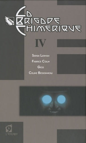 Livrenpoche : La Brigade chimérique livre 4 - Serge Lehman - Livre