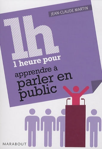 Livrenpoche : 1 heure pour parler en public - Jean-Claude Martin - Livre
