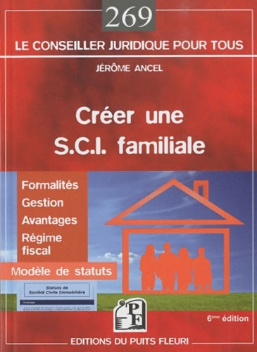 Livrenpoche : Créer une Sci familiale - Jérôme Ancel - Livre