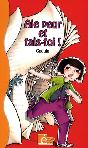 Livrenpoche : Aie peur et tais-toi ! - Gudule - Livre