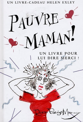 Livrenpoche : Pauvre Maman ! : Un livre pour lui dire merci ! - Rowan Barney-Murphy - Livre