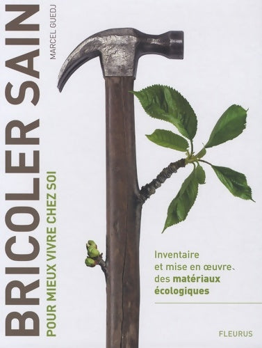 Livrenpoche : BRICOLER SAIN - Marcel Guedj - Livre