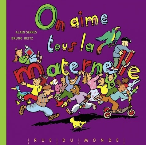 Livrenpoche : On aime tous la maternelle - Alain Serres - Livre