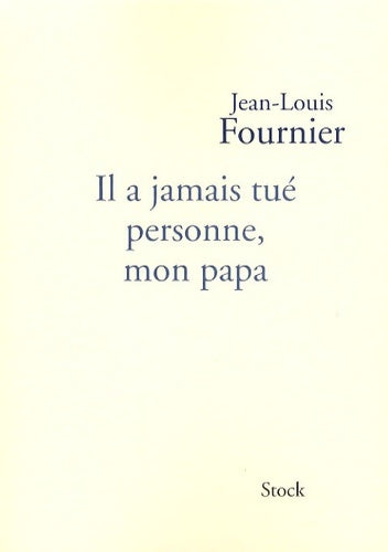 Livrenpoche : Il a jamais tue personne mon papa ned - Jean-Louis Fournier - Livre