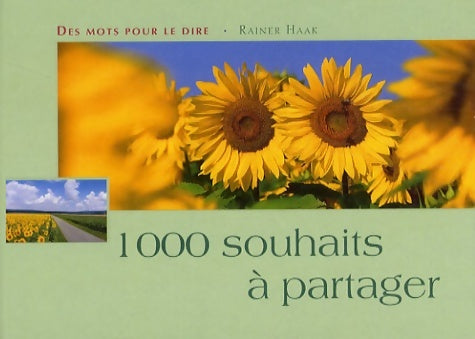 Livrenpoche : 1000 SOUHAITS A PARTAGER - R. HAAK - Livre