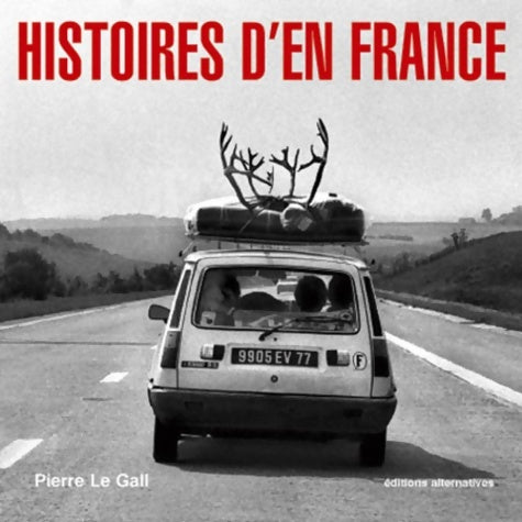 Livrenpoche : Histoires d'en France - Pierre Le Gall - Livre