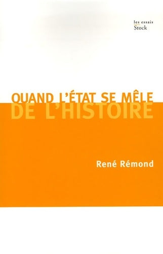 Livrenpoche : Quand l'Etat se mêle de l'Histoire - René Rémond - Livre
