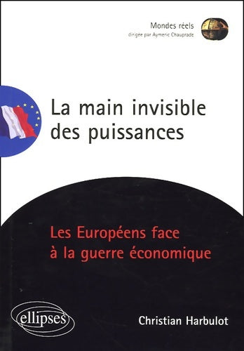 Livrenpoche : La main invisible des puissances - Christian Harbulot - Livre