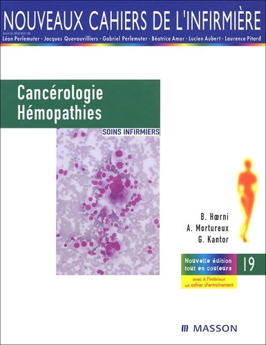 Livrenpoche : Cancérologie et hémopathies : Soins infirmiers - Bernard Hoerni - Livre