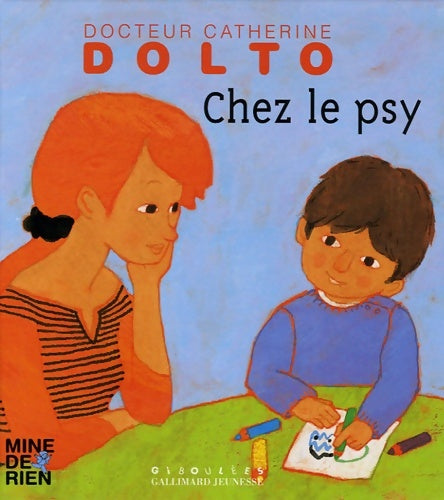 Livrenpoche : Chez le psy - Docteur Catherine Dolto - de 2 à 7 ans - Catherine Dolto - Livre