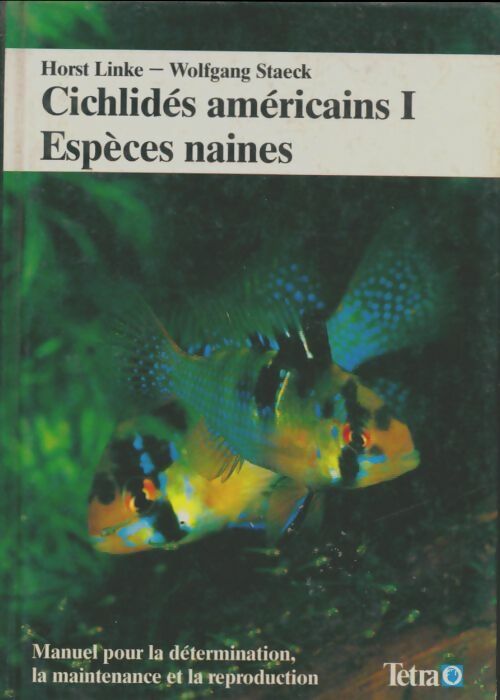 Livrenpoche : Cichlidés américains Tome I : Espèces naines - Horst Linke - Livre