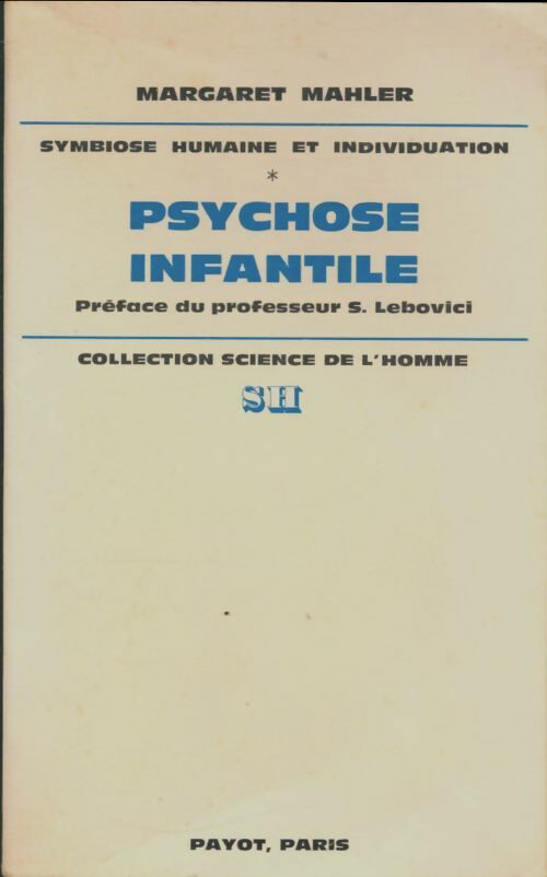 Livrenpoche : Psychose infantile - Margaret Mahler - Livre