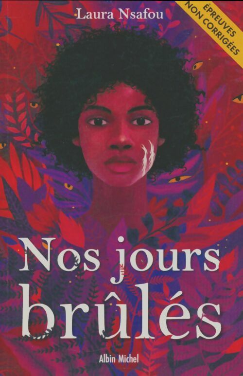 Nos jours brûlés - Laura Nsafou -  Albin Michel GF - Livre