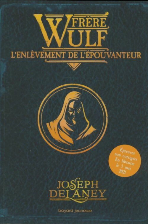 Livrenpoche : Frère Wulf Tome I : L'enlèvement de l'Épouvanteur - Joseph Delaney - Livre