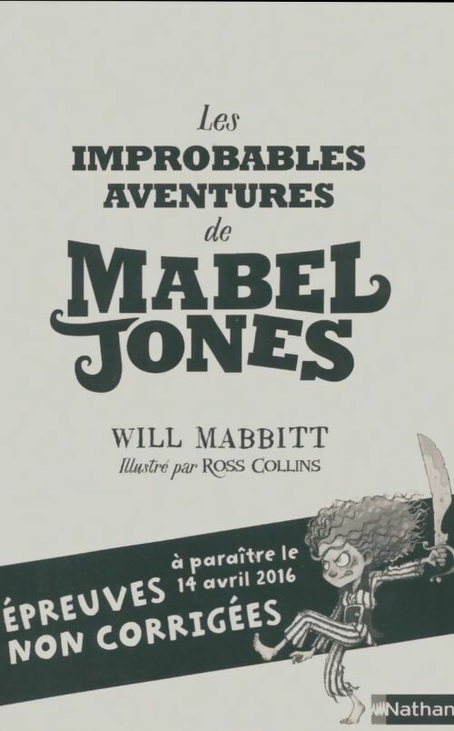 Livrenpoche : Les improbables aventures de Mabel Jones Tome I - Will Mabbitt - Livre