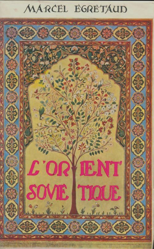 Livrenpoche : L'orient soviétique - Marcel Egretaud - Livre