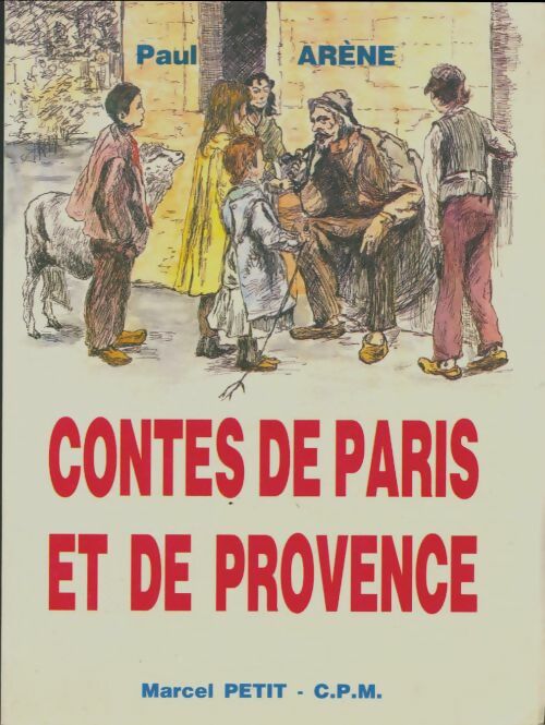 Livrenpoche : Contes de Paris et de Provence - Paul Arène - Livre