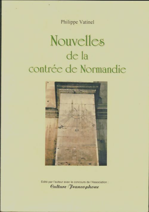 Livrenpoche : Nouvelles de la contrée de Normandie - Philippe Vatinel - Livre