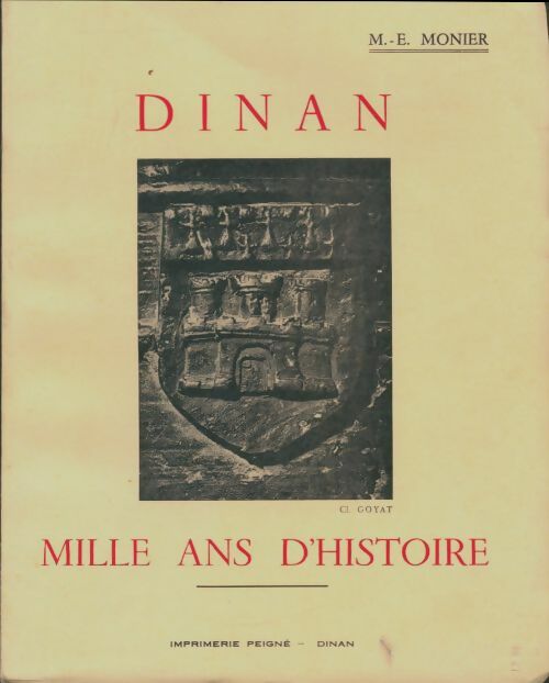 Livrenpoche : Dinan. Mille ans d'histoire - M. -E. Monier - Livre