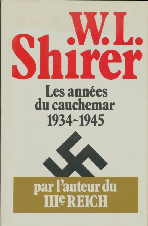 Livrenpoche : Les années du cauchemar - William L. Shirer - Livre