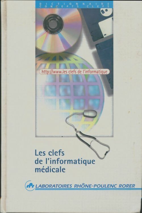 Livrenpoche : Les clefs de l'informatique médicale - Collectif - Livre