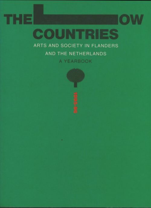 Livrenpoche : The low countries : Arts and society in flanders and the netherlands : A yearbook 1995-96 - Collectif - Livre