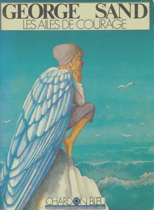 Livrenpoche : Les ailes de courage - George Sand - Livre