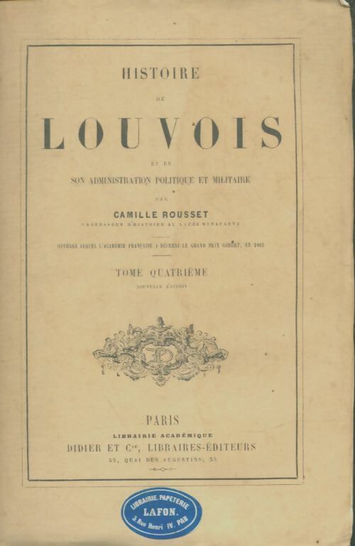 Livrenpoche : Histoire de Louvois Tome IV - Camille Rousset - Livre