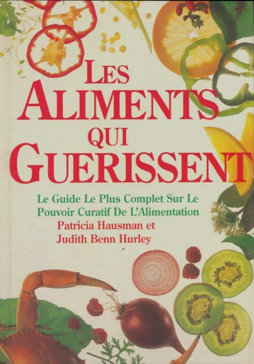Livrenpoche : Les aliments qui guérissent - Patricia Hausmann - Livre